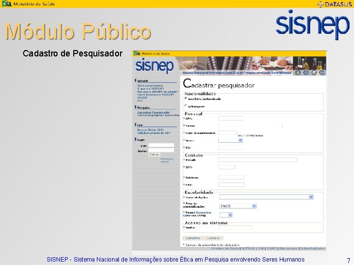Módulo Público Cadastro de Pesquisador SISNEP - Sistema Nacional de Informações sobre Ética em