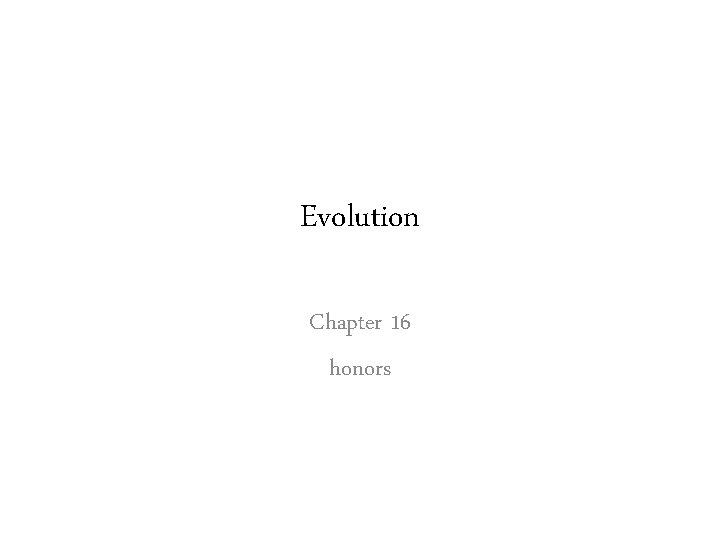 Evolution Chapter 16 honors 