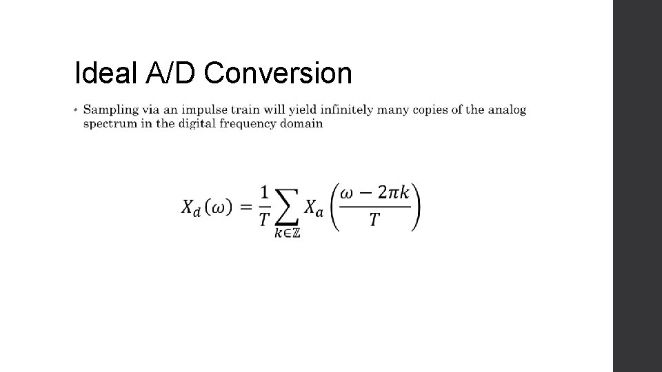 Ideal A/D Conversion • 