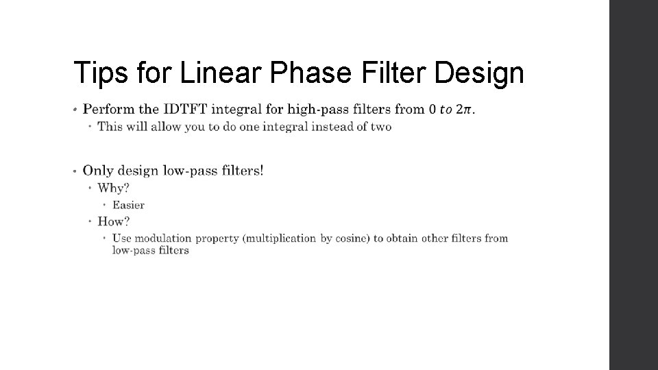 Tips for Linear Phase Filter Design • 