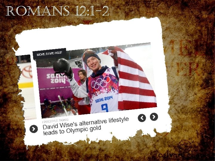 Romans 12: 1 -2 Romans 12: 1 -2