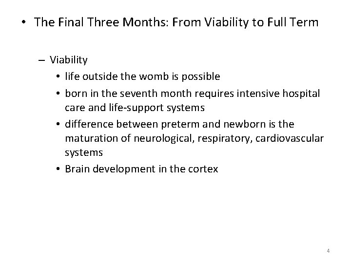  • The Final Three Months: From Viability to Full Term – Viability •