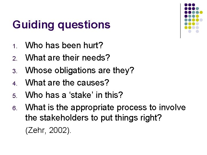 Guiding questions 1. 2. 3. 4. 5. 6. Who has been hurt? What are