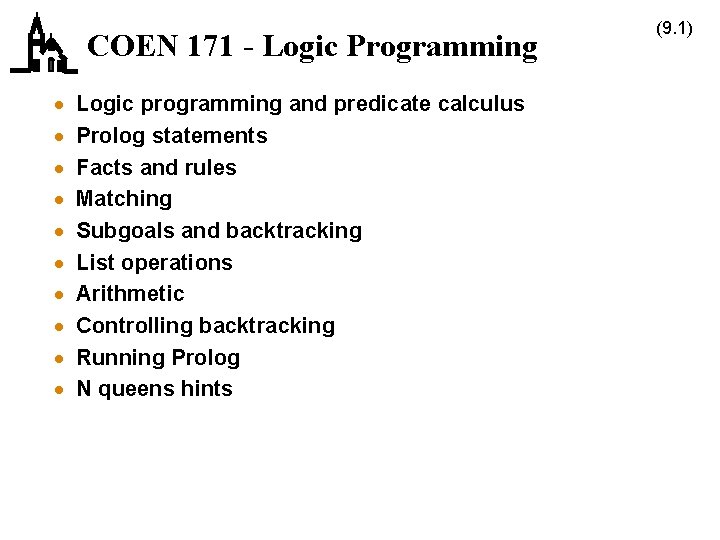 COEN 171 - Logic Programming · · · · · Logic programming and predicate