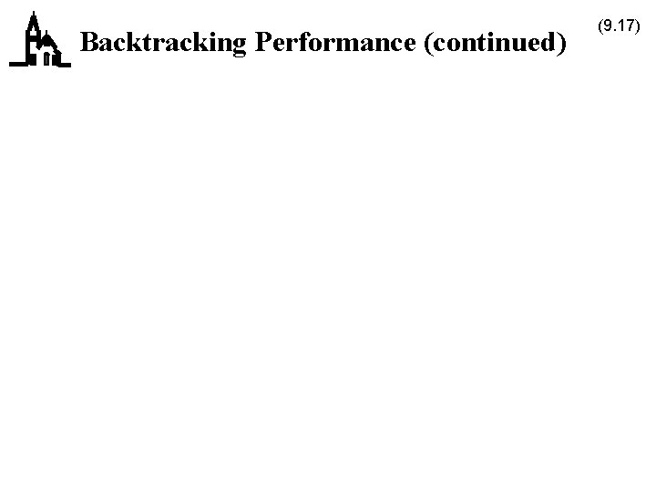 Backtracking Performance (continued) (9. 17) 