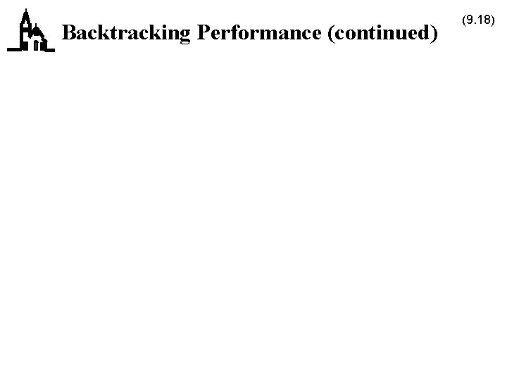 Backtracking Performance (continued) (9. 18) 