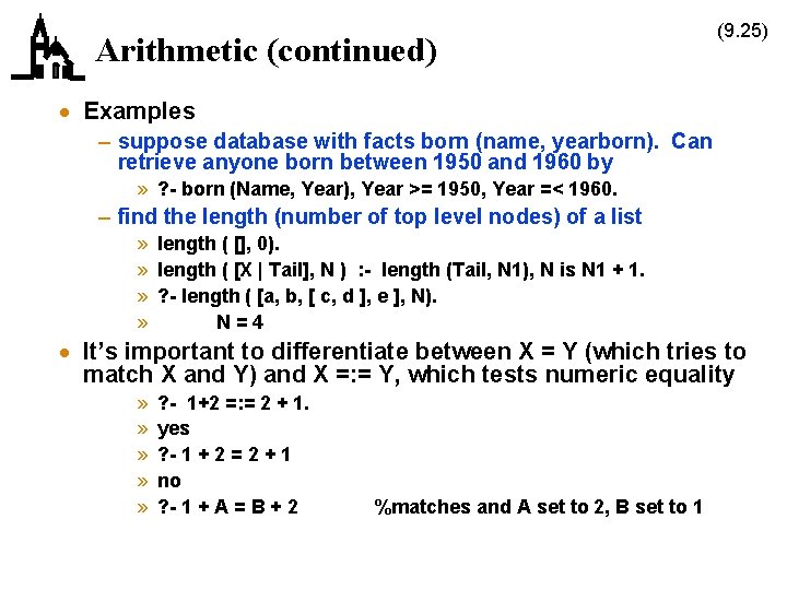 Arithmetic (continued) (9. 25) · Examples – suppose database with facts born (name, yearborn).