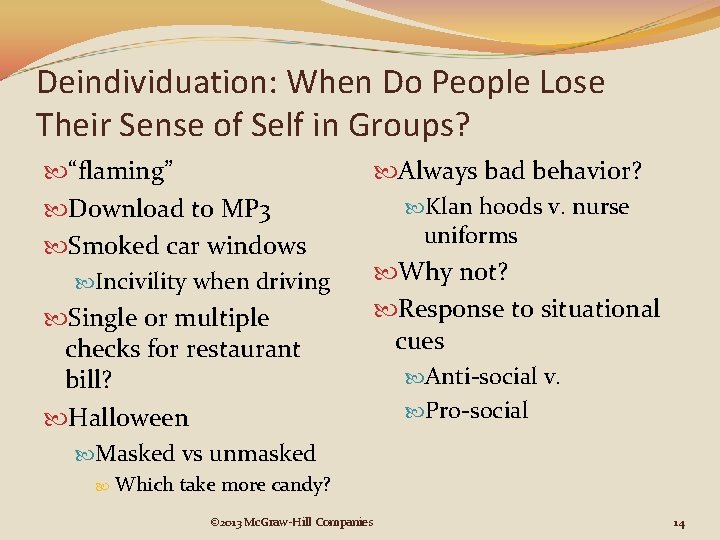 Deindividuation: When Do People Lose Their Sense of Self in Groups? “flaming” Download to Deindividuation: When Do People Lose Their Sense of Self in Groups? “flaming” Download to