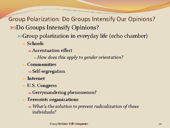 Group Polarization: Do Groups Intensify Our Opinions? Do Groups Intensify Opinions? Group polarization in Group Polarization: Do Groups Intensify Our Opinions? Do Groups Intensify Opinions? Group polarization in
