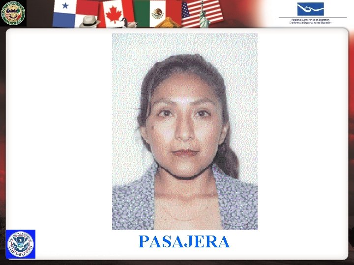 U. S. IMMIGRATION & CUSTOMS ENFORCEMENT PASAJERA U. S. IMMIGRATION & CUSTOMS ENFORCEMENT 