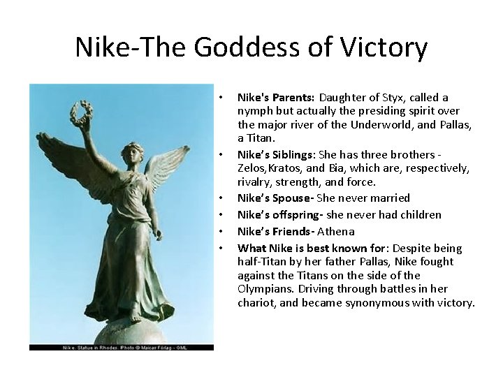 Nike-The Goddess of Victory • • • Nike's Parents: Daughter of Styx, called a