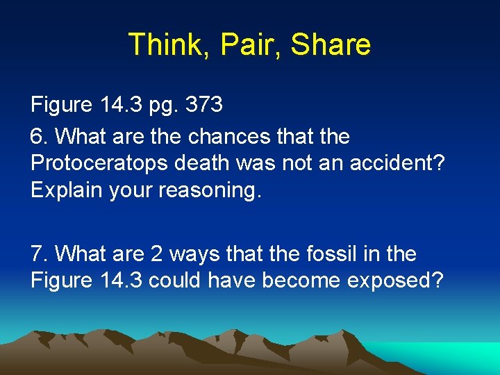 Think, Pair, Share Figure 14. 3 pg. 373 6. What are the chances that