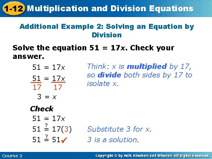 1 -12 Multiplication and Division Equations Additional Example 2: Solving an Equation by Division