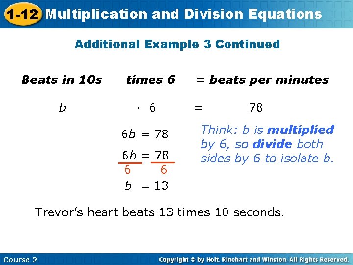 1 -12 Multiplication and Division Equations Additional Example 3 Continued Beats in 10 s