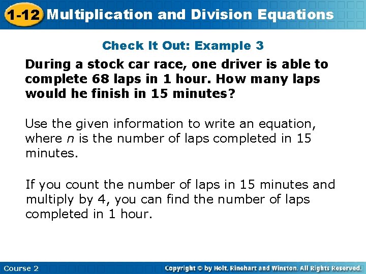 1 -12 Multiplication and Division Equations Check It Out: Example 3 During a stock