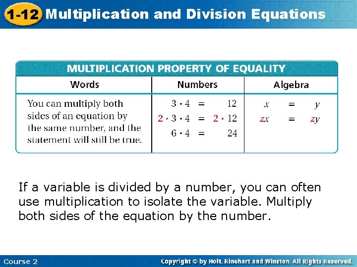 1 -12 Multiplication and Division Equations If a variable is divided by a number,