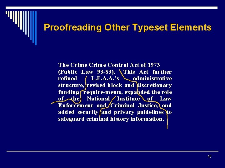 Proofreading Other Typeset Elements The Crime Control Act of 1973 (Public Law 93 -83).