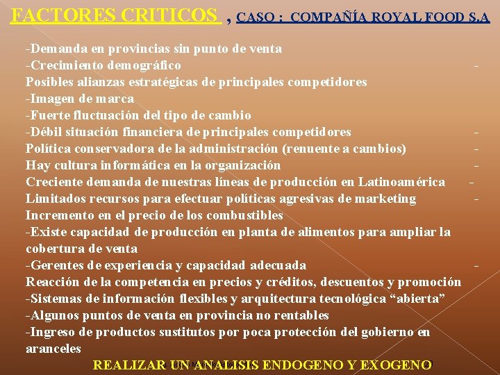 FACTORES CRITICOS , CASO : COMPAÑÍA ROYAL FOOD S. A -Demanda en provincias sin