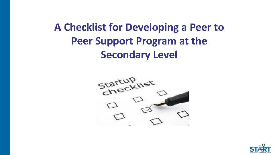 A Checklist for Developing a Peer to Peer Support Program at the Secondary Level