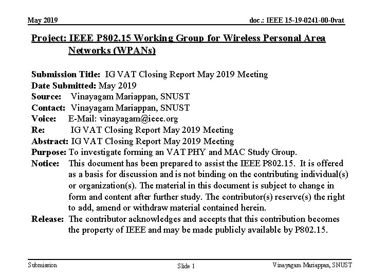 May 2019 doc. : IEEE 15 -19 -0241 -00 -0 vat Project: IEEE P