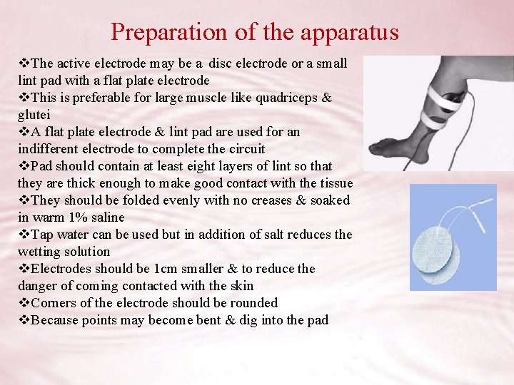 Preparation of the apparatus v. The active electrode may be a disc electrode or