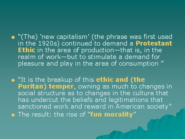 u “(The) ‘new capitalism’ (the phrase was first used in the 1920 s) continued