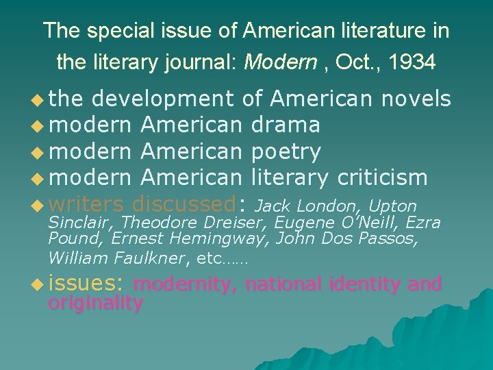 The special issue of American literature in the literary journal: Modern , Oct. ,