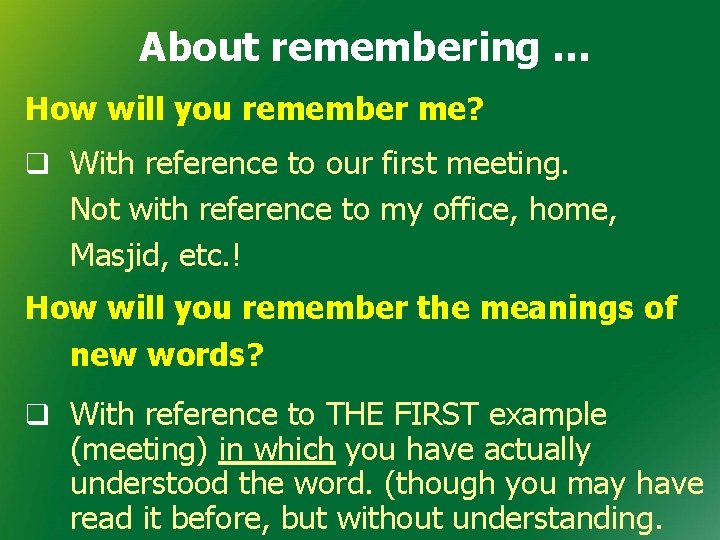 About remembering … How will you remember me? q With reference to our first About remembering … How will you remember me? q With reference to our first