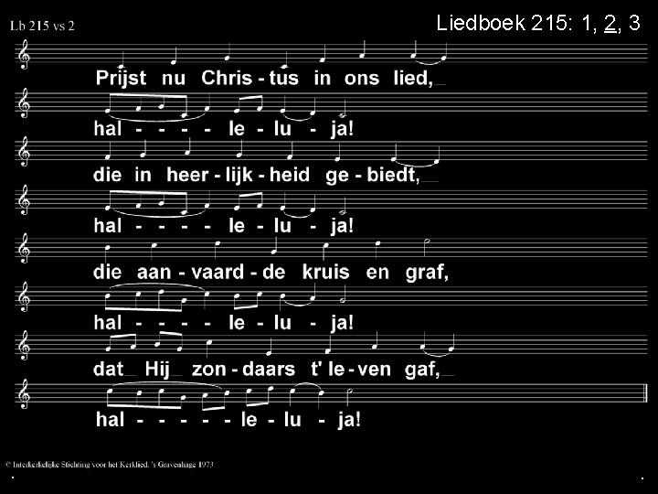 Liedboek 215: 1, 2, 3 . . . 