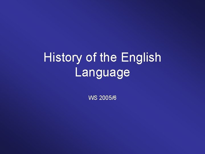 Топик: The History of English