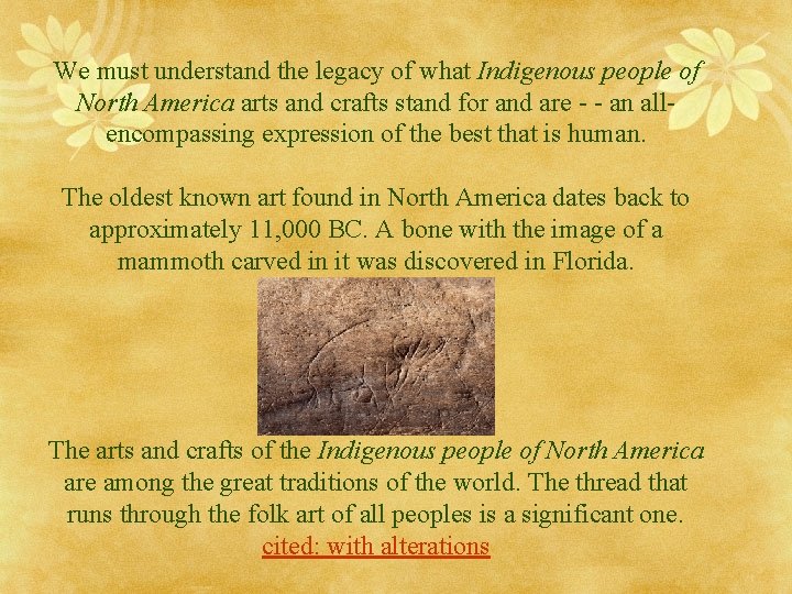 We must understand the legacy of what Indigenous people of North America arts and We must understand the legacy of what Indigenous people of North America arts and