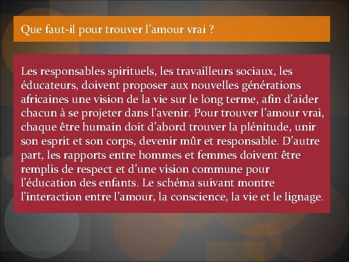 Que faut-il pour trouver l’amour vrai ? Les responsables spirituels, les travailleurs sociaux, les