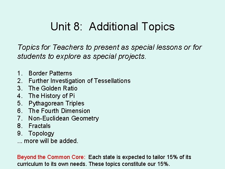 Unit 8: Additional Topics for Teachers to present as special lessons or for students