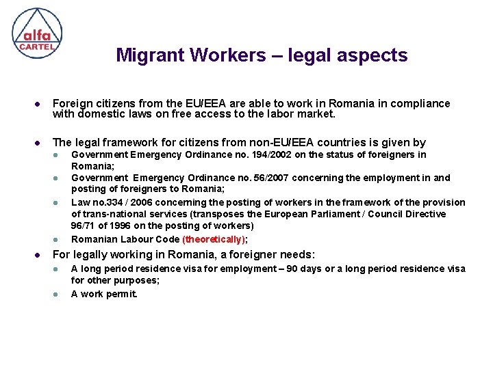 Migrant Workers – legal aspects l Foreign citizens from the EU/EEA are able to