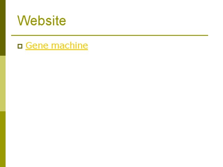 Website p Gene machine 