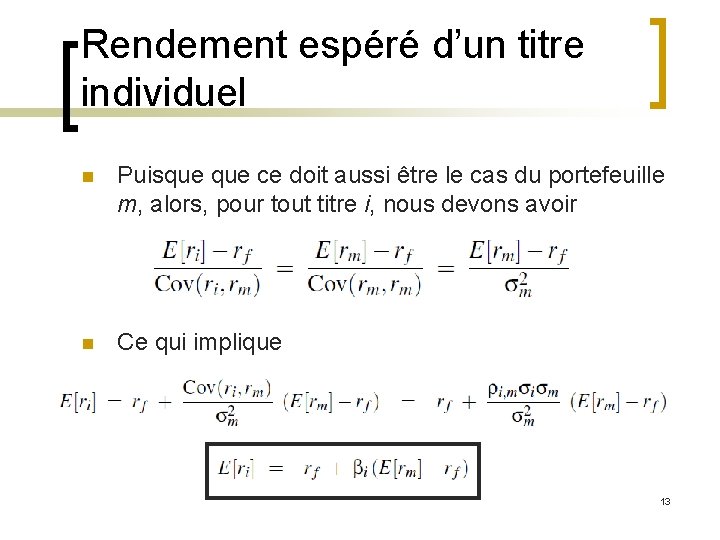 Rendement espéré d’un titre individuel n Puisque ce doit aussi être le cas du