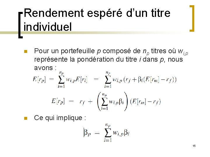Rendement espéré d’un titre individuel n Pour un portefeuille p composé de np titres