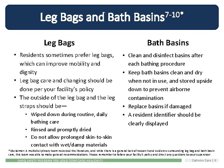 Leg Bags and Bath Basins 7 -10* Leg Bags • Residents sometimes prefer leg
