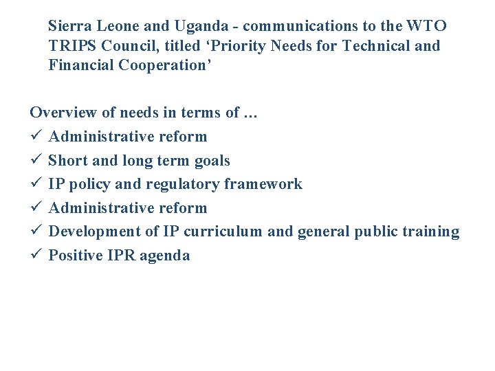 Sierra Leone and Uganda - communications to the WTO TRIPS Council, titled ‘Priority Needs