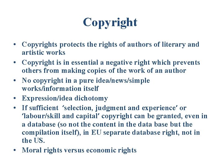 Copyright • Copyrights protects the rights of authors of literary and artistic works •