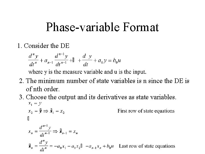 Phase-variable Format 1. Consider the DE 2. The minimum number of state variables is