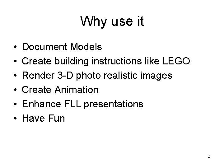 Why use it • • • Document Models Create building instructions like LEGO Render