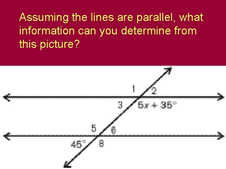 Assuming the lines are parallel, what information can you determine from this picture? 