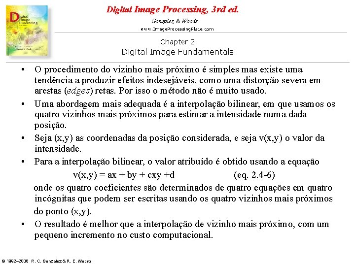 Digital Image Processing, 3 rd ed. Gonzalez & Woods www. Image. Processing. Place. com Digital Image Processing, 3 rd ed. Gonzalez & Woods www. Image. Processing. Place. com