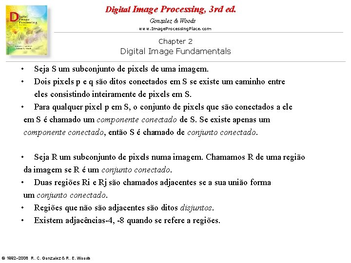 Digital Image Processing, 3 rd ed. Gonzalez & Woods www. Image. Processing. Place. com Digital Image Processing, 3 rd ed. Gonzalez & Woods www. Image. Processing. Place. com