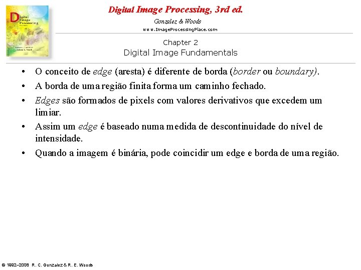 Digital Image Processing, 3 rd ed. Gonzalez & Woods www. Image. Processing. Place. com Digital Image Processing, 3 rd ed. Gonzalez & Woods www. Image. Processing. Place. com