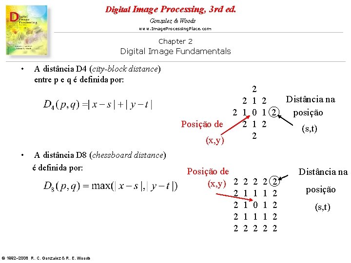 Digital Image Processing, 3 rd ed. Gonzalez & Woods www. Image. Processing. Place. com Digital Image Processing, 3 rd ed. Gonzalez & Woods www. Image. Processing. Place. com