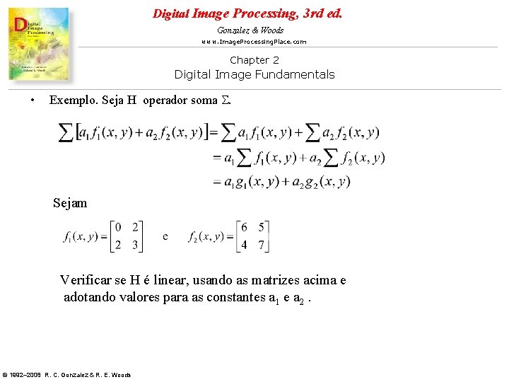Digital Image Processing, 3 rd ed. Gonzalez & Woods www. Image. Processing. Place. com Digital Image Processing, 3 rd ed. Gonzalez & Woods www. Image. Processing. Place. com