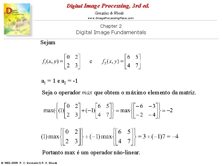 Digital Image Processing, 3 rd ed. Gonzalez & Woods www. Image. Processing. Place. com Digital Image Processing, 3 rd ed. Gonzalez & Woods www. Image. Processing. Place. com
