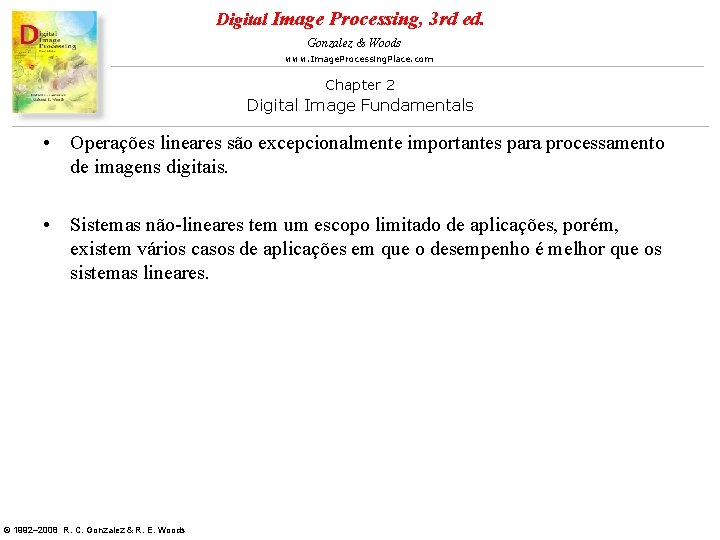Digital Image Processing, 3 rd ed. Gonzalez & Woods www. Image. Processing. Place. com Digital Image Processing, 3 rd ed. Gonzalez & Woods www. Image. Processing. Place. com